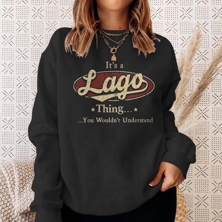 Its A Lago Thing You Wouldnt Understand Personalized Name Gifts With Name Printed Lago Sweatshirt Gifts for Her