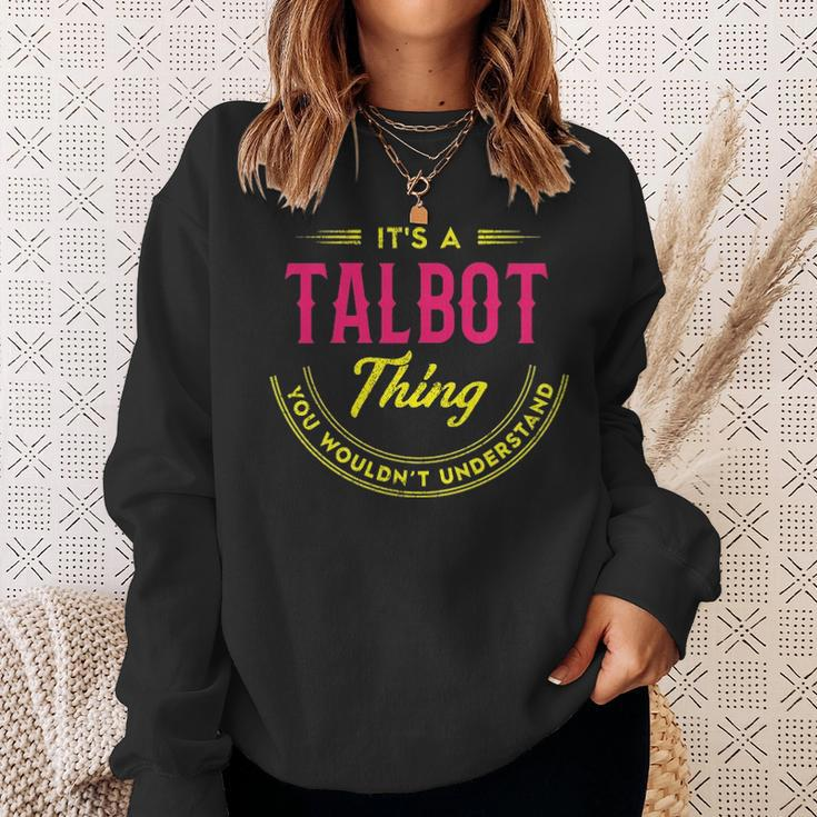 Its A Talbot Thing You Wouldnt Understand Personalized Name Gifts Name Sweatshirt Gifts for Her