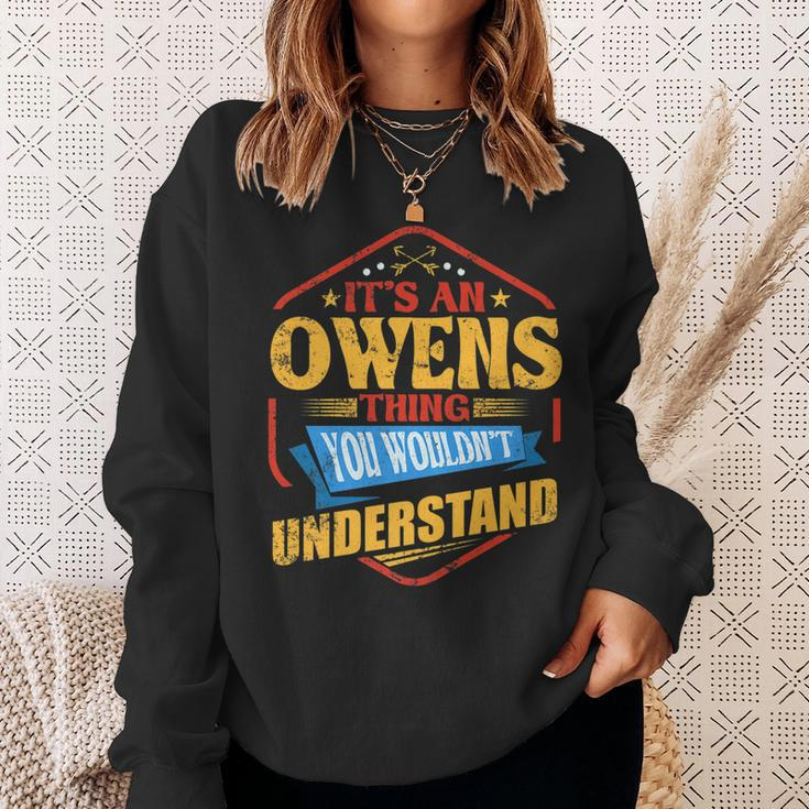Its An Owens Thing Funny Last Name Humor Family Name Sweatshirt Gifts for Her