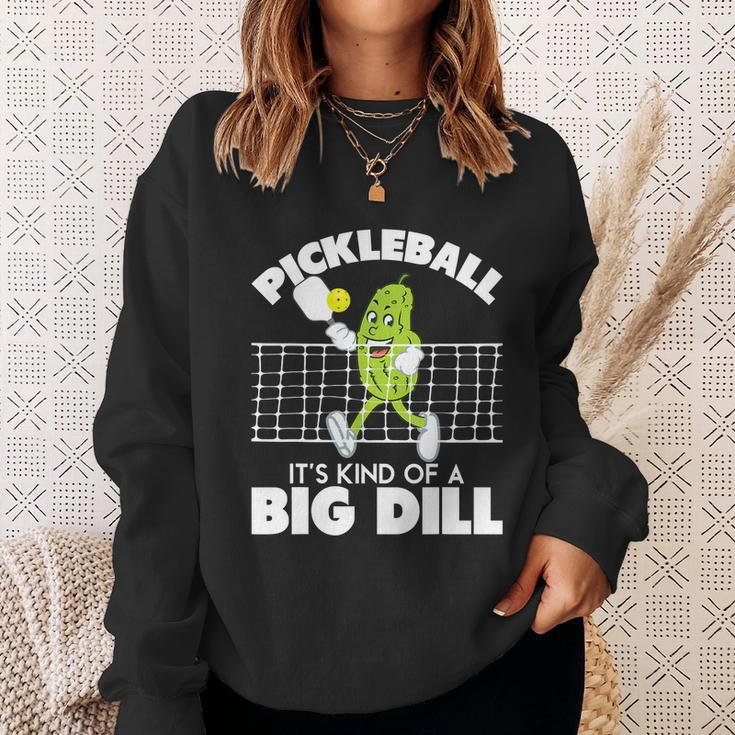Its Kind Of A Big Dill Funny Pickleball Paddleball Tshirt Sweatshirt Gifts for Her