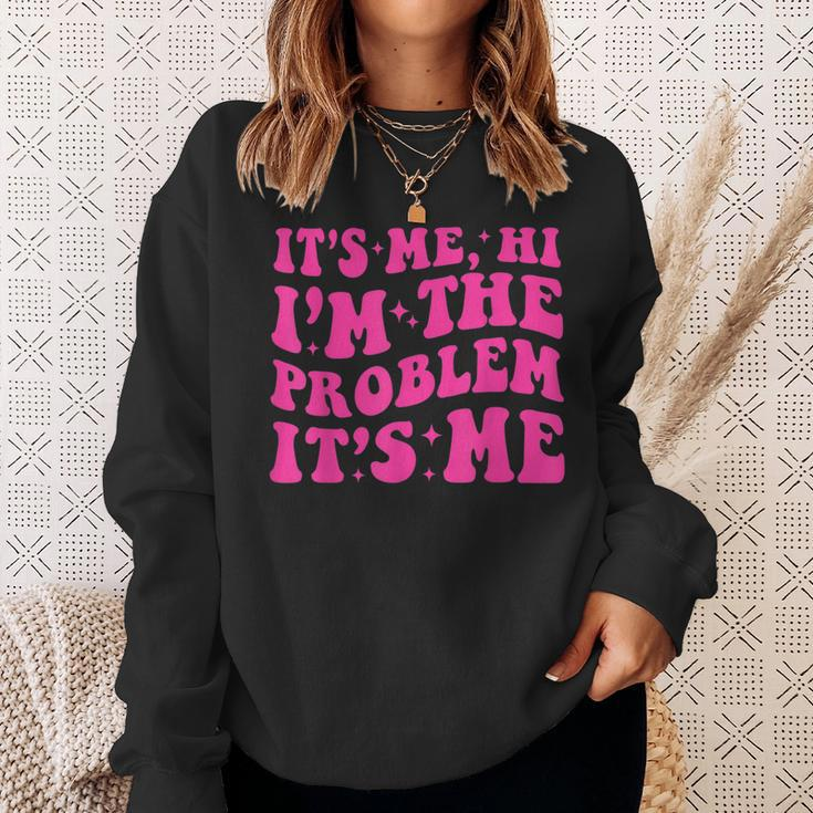 Its Me Hi Im The Problem Its Me Vintage Trendy Sweatshirt Gifts for Her