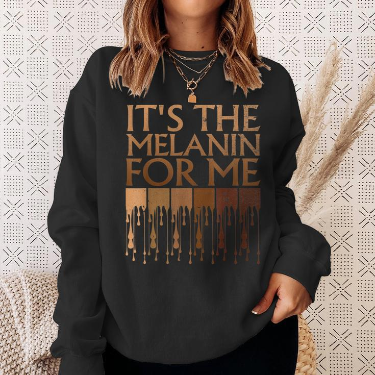 Its The Melanin For Me Melanated Black History Month Women Men Women Sweatshirt Graphic Print Unisex Gifts for Her