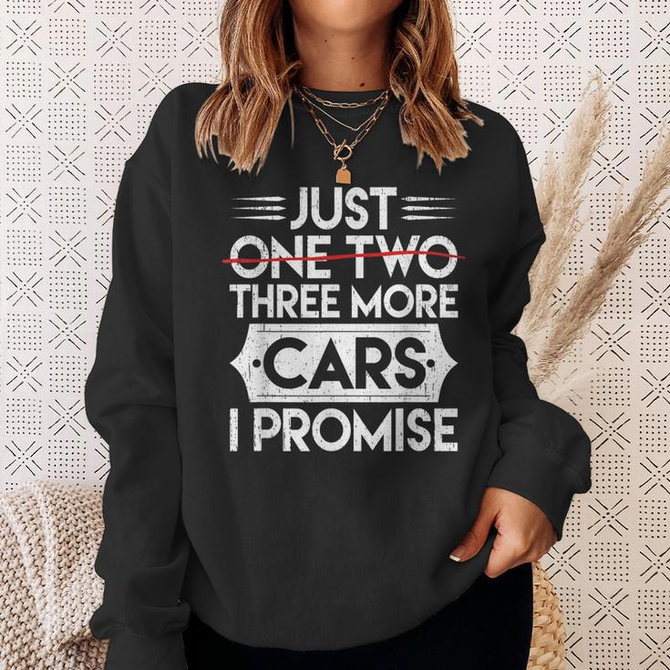Just One Two Three More Cars I Promise Auto Engine Garage Sweatshirt Gifts for Her