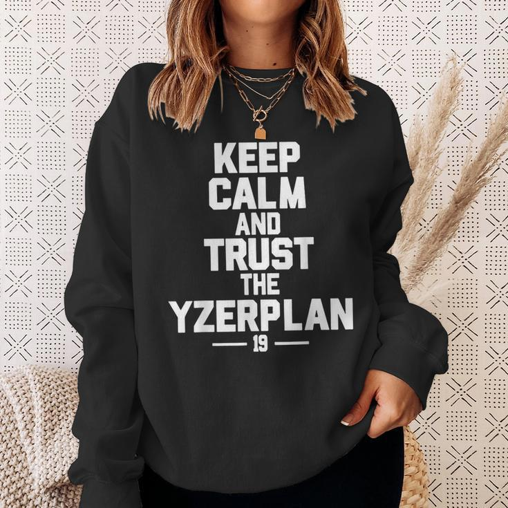 Keep Calm And Trust The Yzerplan Sweatshirt Gifts for Her