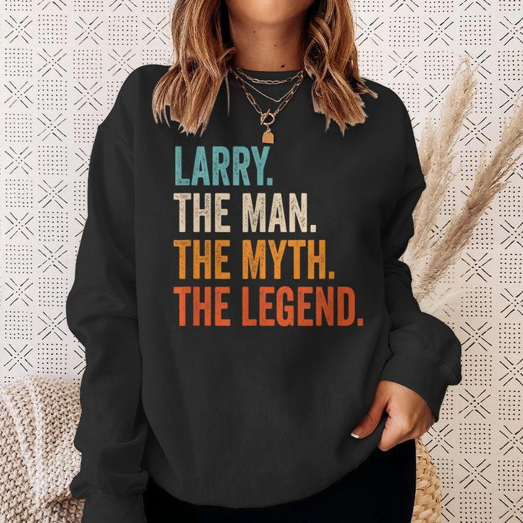Larry The Man The Myth The Legend First Name Larry Gift For Mens Sweatshirt Gifts for Her