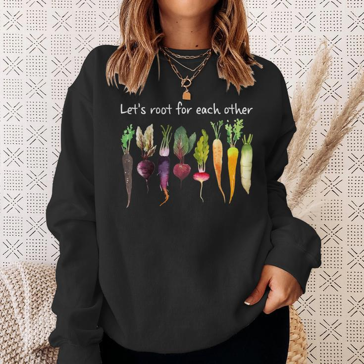 Lets Root For Each Other And Watch Each Other Grow Garden Sweatshirt Gifts for Her