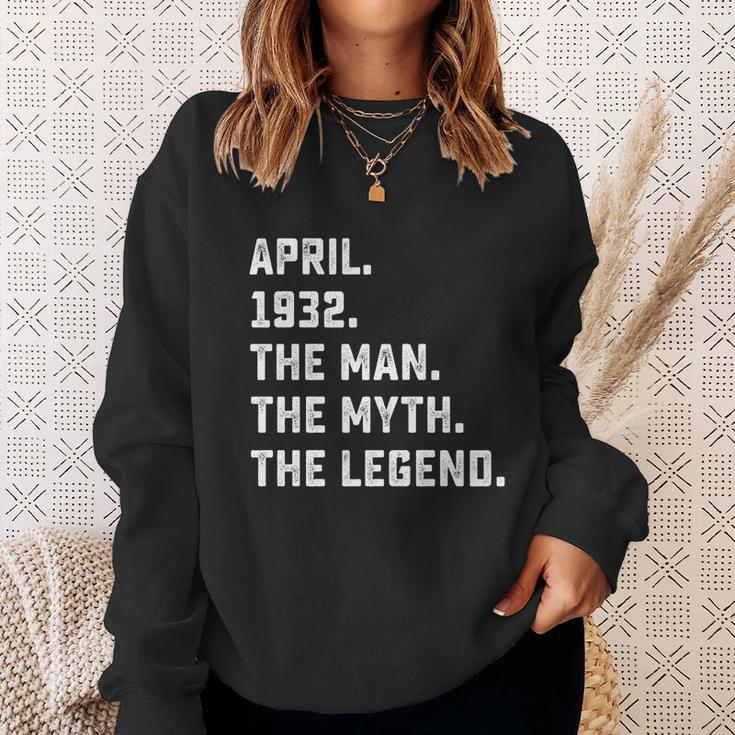 Man Myth Legend April 1932 90Th Birthday Gift 90 Years Old Gift Sweatshirt Gifts for Her