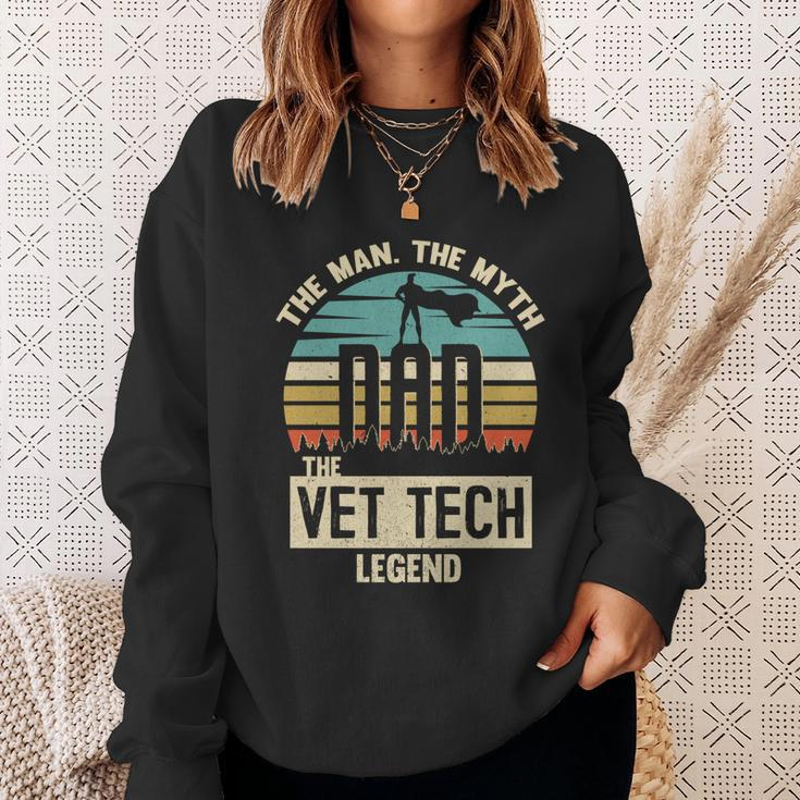 Man Myth Legend Dad Vet Tech Great Gift Sweatshirt Gifts for Her