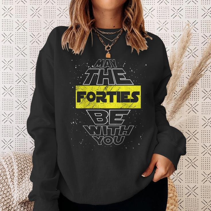 May The Forties Be With You 40Th Birthday Parody Sweatshirt Gifts for Her