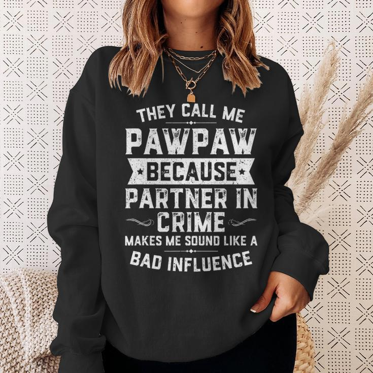Mens Fathers Day They Call Me Pawpaw Because Partner In Crime Sweatshirt Gifts for Her