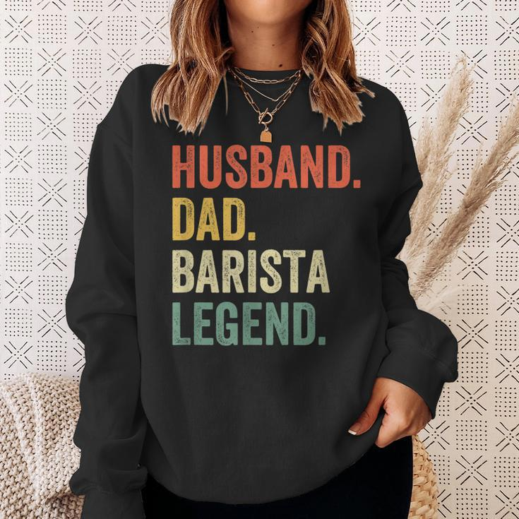 Mens Husband Dad Barista Legend Funny Coffee Maker Father Vintage Sweatshirt Gifts for Her
