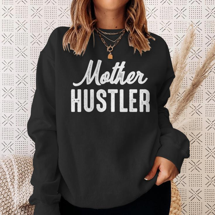 Mother Hustler Mom Mother Hustling Sweatshirt Gifts for Her