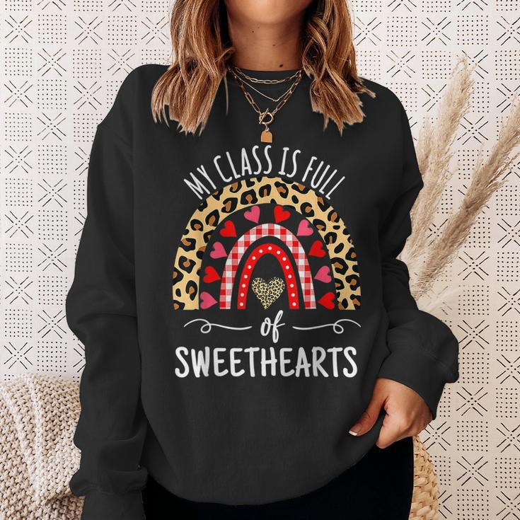 My Class Is Full Of Sweethearts Rainbow Teacher Valentine V3 Sweatshirt Gifts for Her