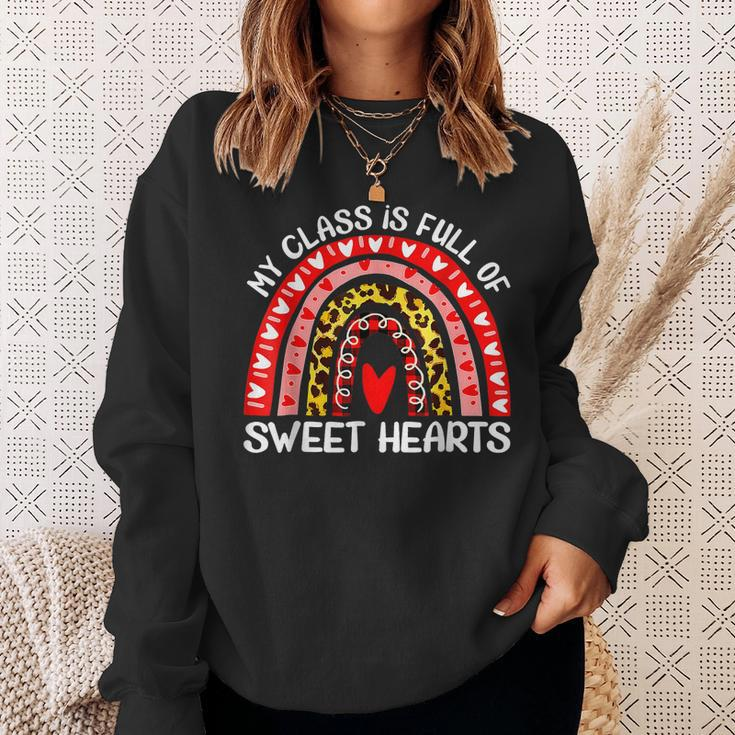 My Class Is Full Of Sweethearts Rainbow Valentines Day Women Sweatshirt Gifts for Her