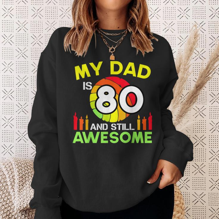 My Dad Is 80 And Still Awesome Vintage 80Th Birthday Father Sweatshirt Gifts for Her