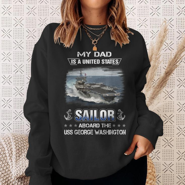 My Dad Is A Sailor Aboard The Uss George Washington Cvn 73 Sweatshirt Gifts for Her