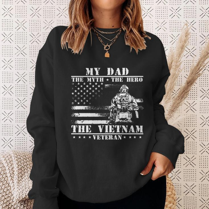 My Dad The Myth The Hero The Legend Vietnam Veteran Great Gift Sweatshirt Gifts for Her