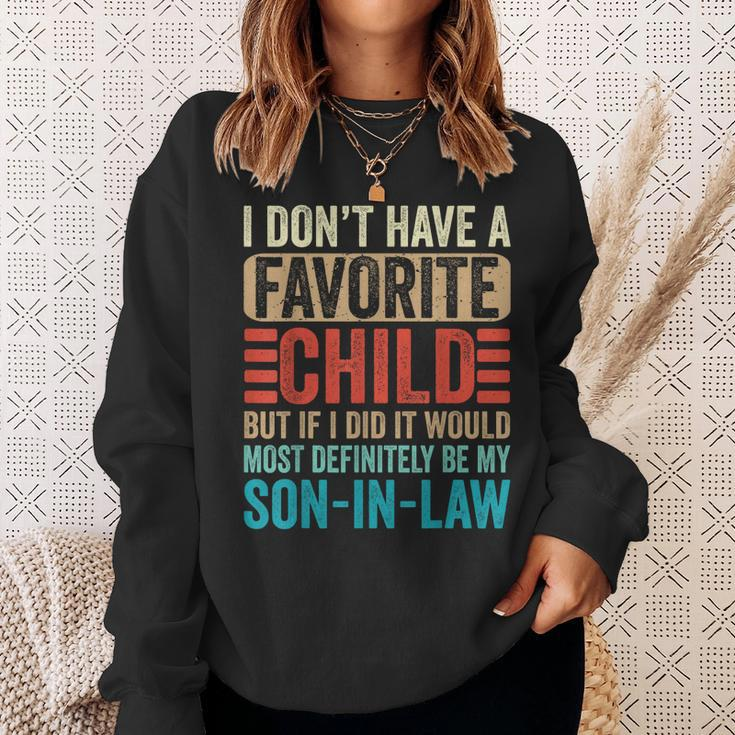 My Favorite Child - Most Definitely My Son-In-Law Funny Sweatshirt Gifts for Her