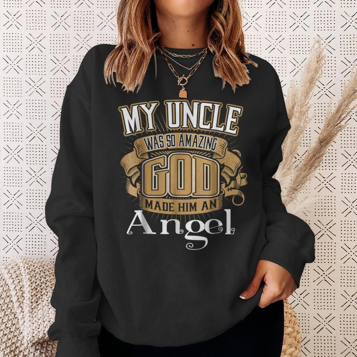 My Uncle Was So Amazing God Made Him An Angel Sweatshirt Gifts for Her
