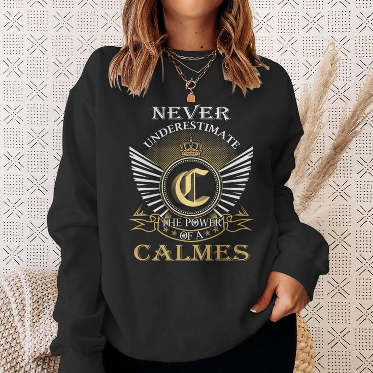Never Underestimate The Power Of A Calmes Sweatshirt Gifts for Her