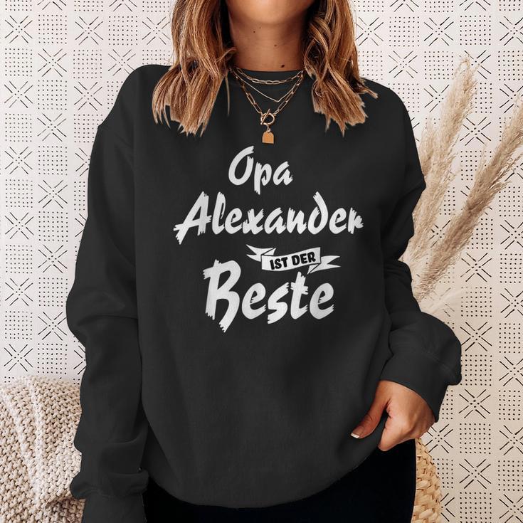 Opa Alexander Ist Der Beste Geschenk Sweatshirt Geschenke für Sie