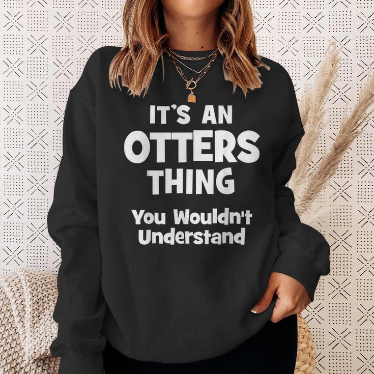 Otters Thing College University Alumni Funny Sweatshirt Gifts for Her