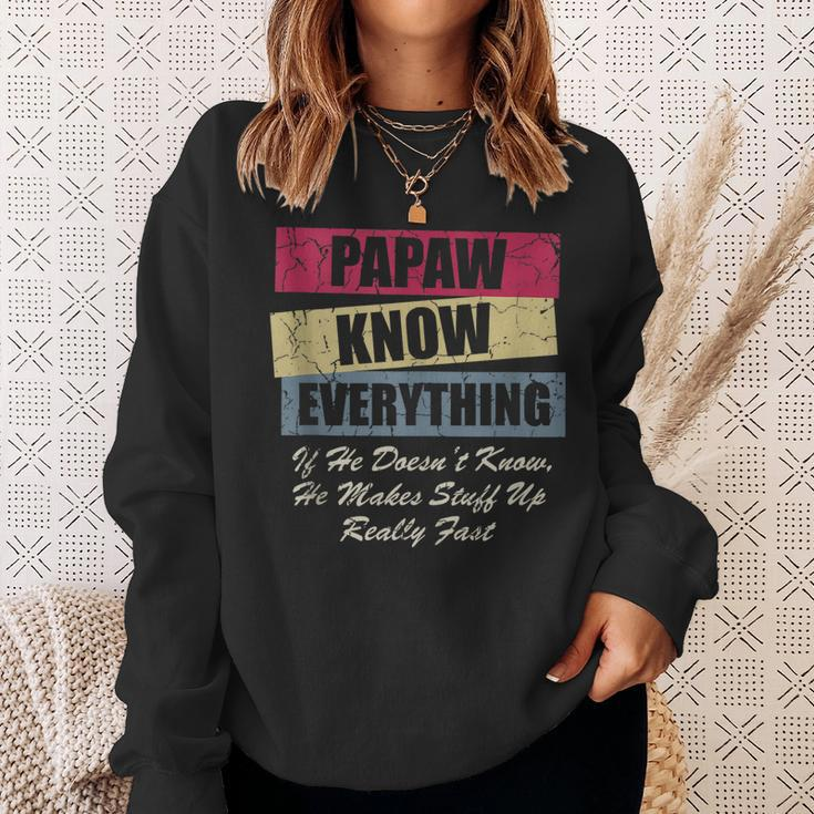 Papaw Knows Everything If He Doesnt Know Fathers Day Sweatshirt Gifts for Her