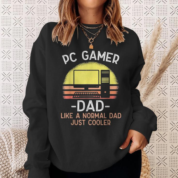 Pc Gamer Dad Like A Normal Dad Just Cooler Funny Gamer Sweatshirt Gifts for Her