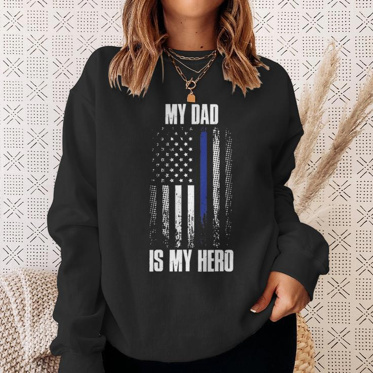 Police Father Police Flag Dad Is My Hero Back The Blue Sweatshirt Gifts for Her
