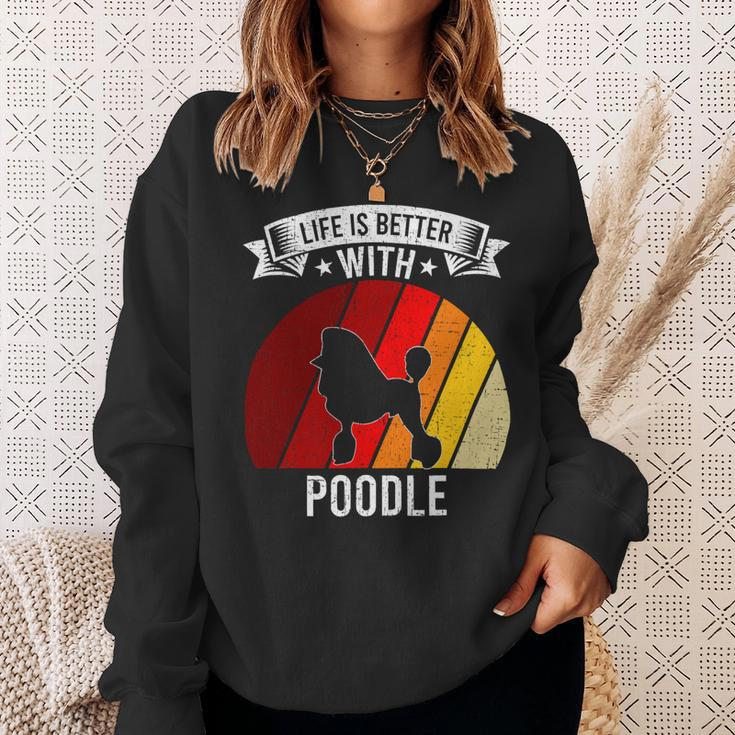 Poodle Lover Dog Life Is Better With Poodle Dog Lovers 92 Poodles Sweatshirt Gifts for Her