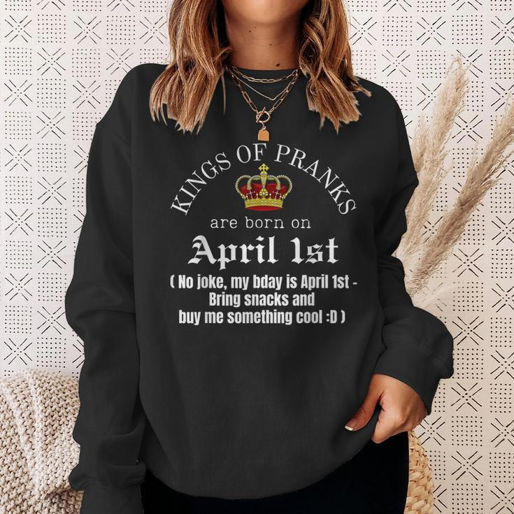 Prank King Born On April Fools Mens Funny April 1St Birthday Sweatshirt Gifts for Her