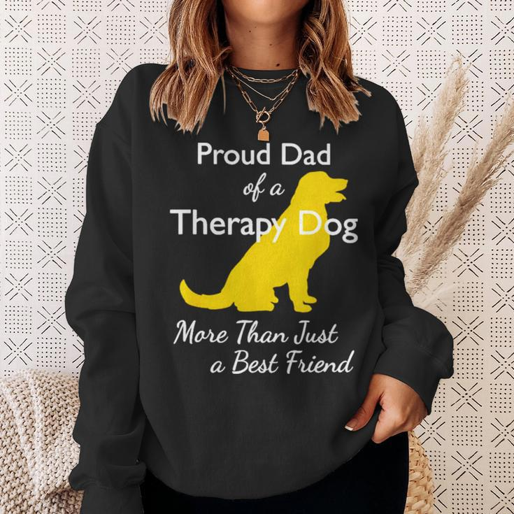 Proud Đa Of A Therapy Dog Dad More Than Just A Best Friends Sweatshirt Gifts for Her
