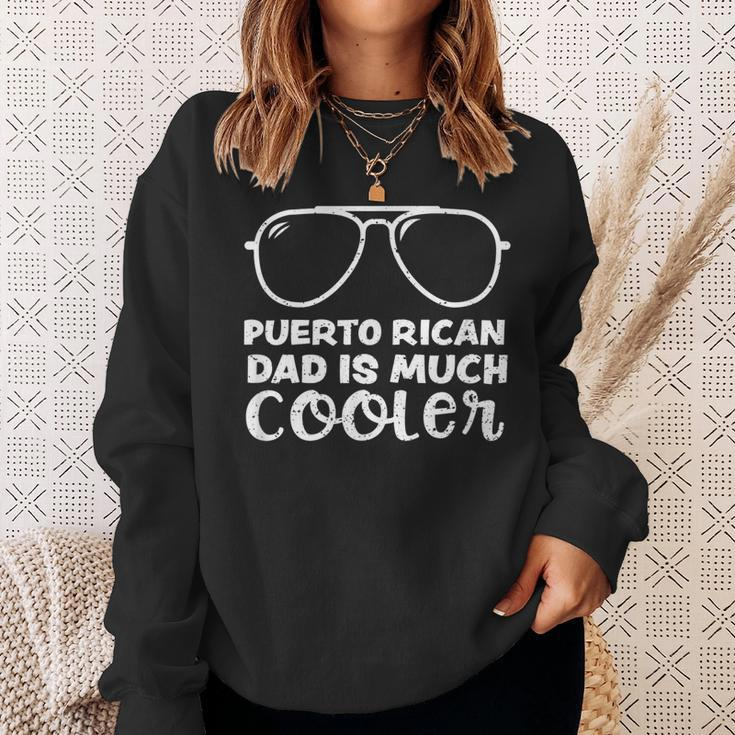 Puerto Rico Puerto Rican Dad Is Much Cooler - Fathers Day Sweatshirt Gifts for Her
