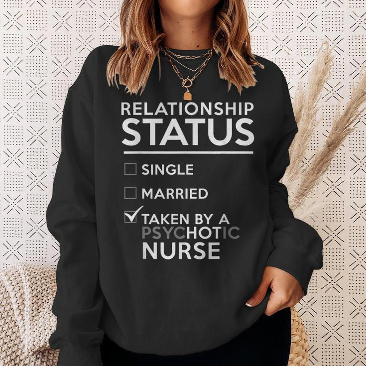 Relationship Status Taken By Psychotic Nurse Funny Nurse Men Women Sweatshirt Graphic Print Unisex Gifts for Her
