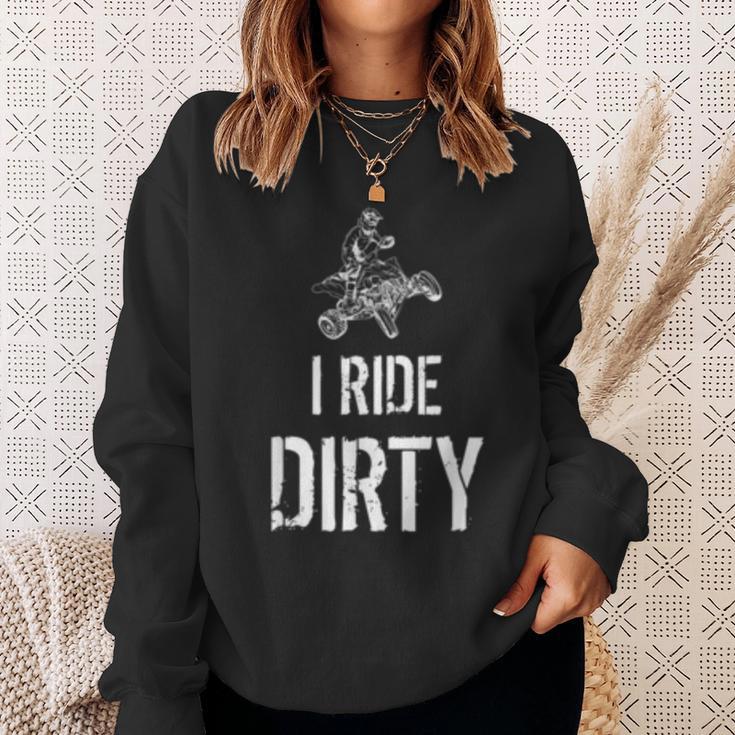 I Ride Dirty Lustiges Atv Quad Biker Offroad Und 4X4 Sweatshirt Geschenke für Sie