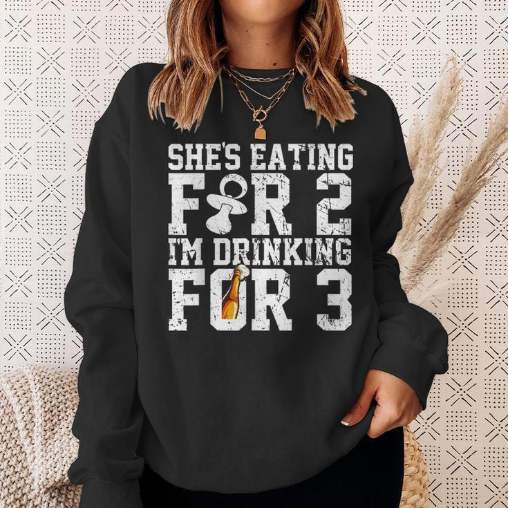 Shes Eating For Two Im Drinking For Three New DadSweatshirt Gifts for Her