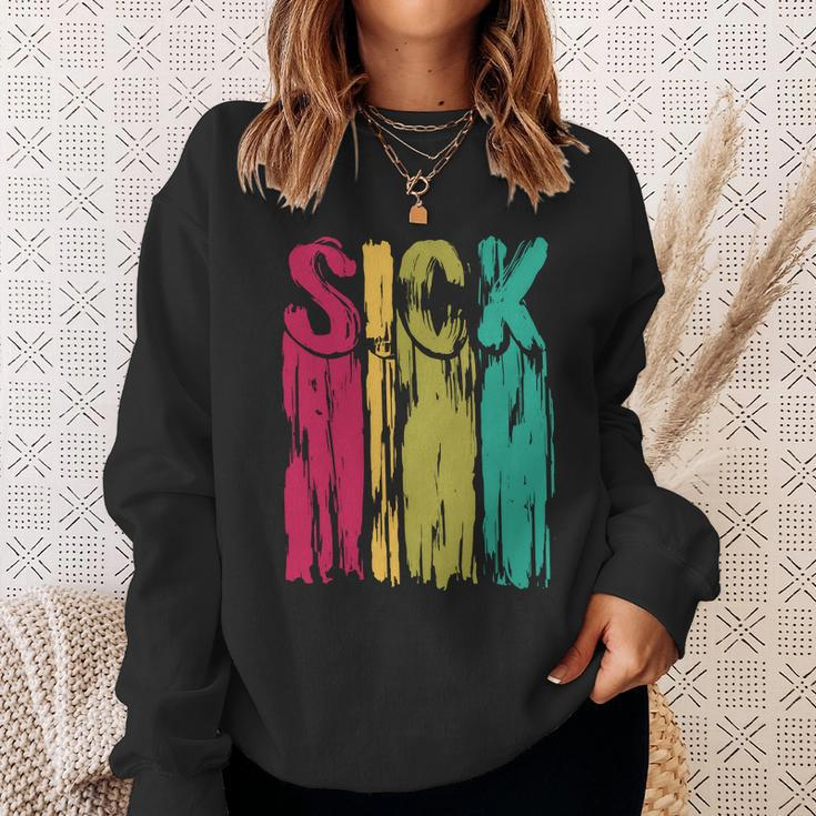 Sick Drip Retro Sweatshirt Gifts for Her