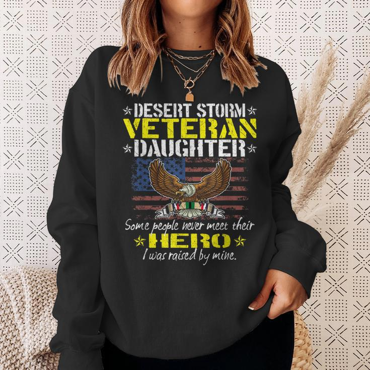 Some Never Meet Their Hero - Desert Storm Veteran Daughter Men Women Sweatshirt Graphic Print Unisex Gifts for Her