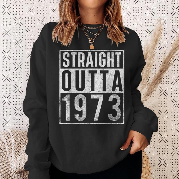 Straight Outta 1973 Year Of Birth Birthday Sweatshirt Gifts for Her