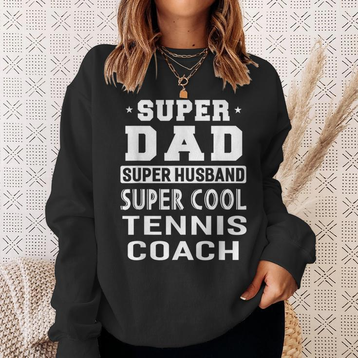 Super Dad Super Husband Super Tennis Coach Mens Men Women Sweatshirt Graphic Print Unisex Gifts for Her