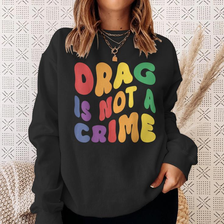 Support Drag Is Not A Crime Lgbtq Rights Lgbt Gay Pride Sweatshirt Gifts for Her