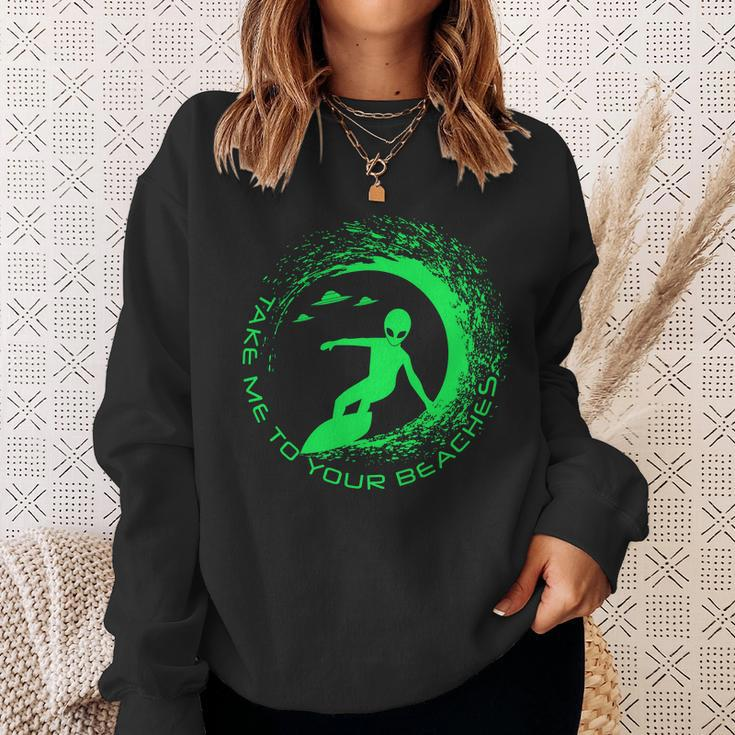 Take Me To Your Beaches Alien Sweatshirt Gifts for Her