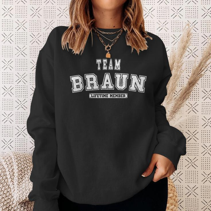 Team Braun Lifetime Member Family Last Name Men Women Sweatshirt Graphic Print Unisex Gifts for Her