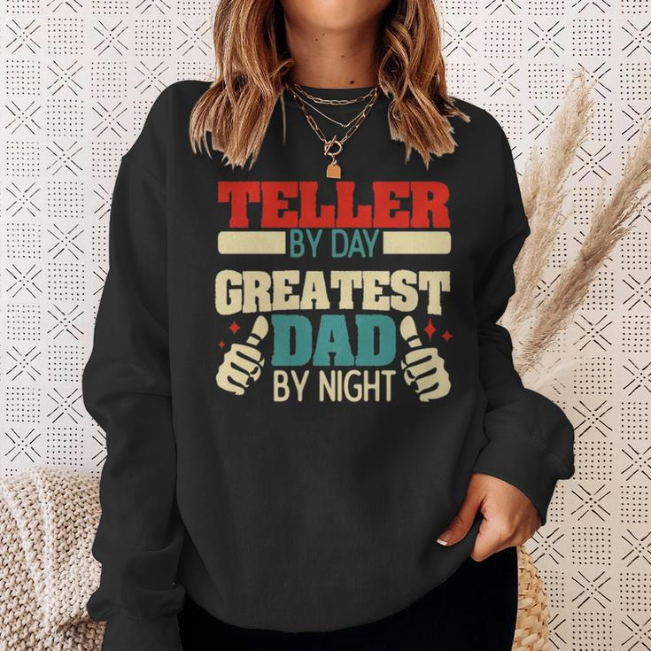 Teller By Day Greatest Dad By Night Sweatshirt Gifts for Her