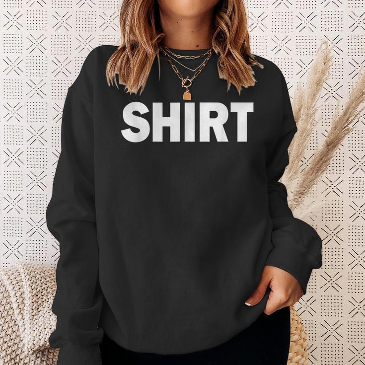 That Says Simple One Word Funny Message Sweatshirt Gifts for Her
