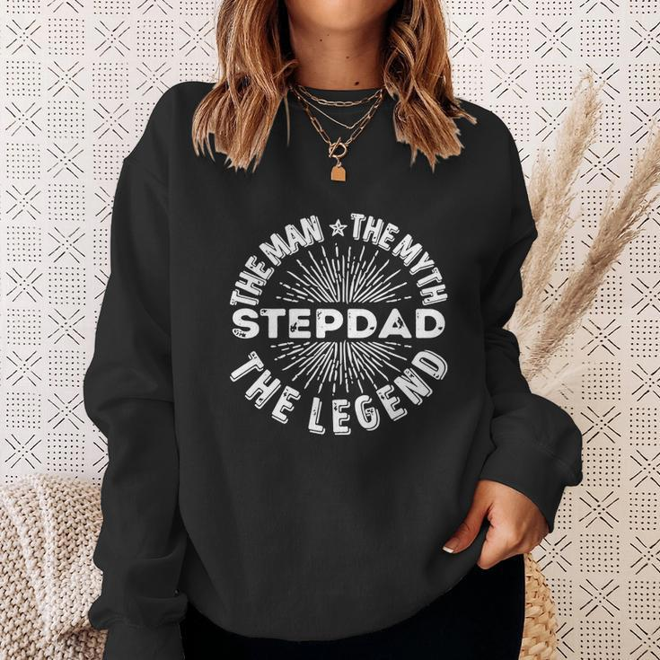 The Man The Myth The Legend For Stepdad Sweatshirt Gifts for Her