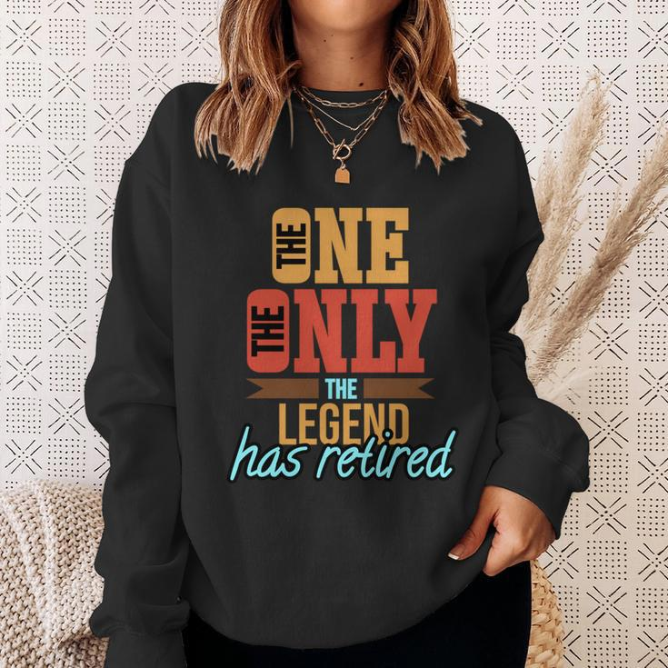 The One The Only The Legend Has Retired Funny Retirement Shirt Sweatshirt Gifts for Her