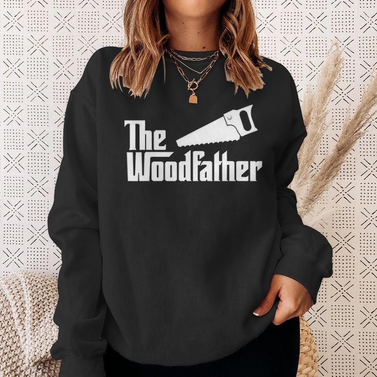 The Woodfather Woodworking Carpenter Dad Sweatshirt Gifts for Her