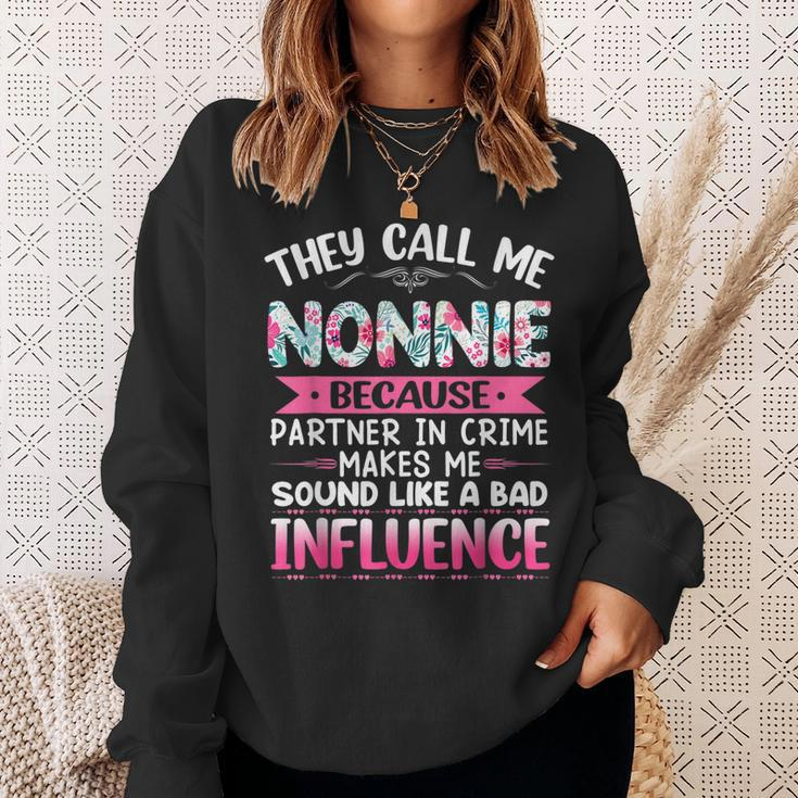 They Call Me Nonnie Because Partner In Crime Funny Mothers Sweatshirt Gifts for Her