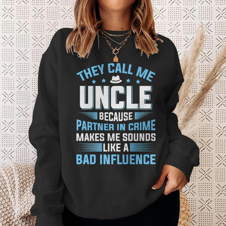 They Call Me Uncle Because Partner In Crime Fathers Day Sweatshirt Gifts for Her